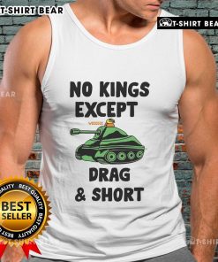 Top No Kings Except We Drag and Shot Tank Top featuring bold graphic design on a stylish black background.
