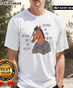 Top Nothing On The Outside Nothing On The Inside Bojack Horseman T-Shirt featuring the iconic design in vibrant colors.