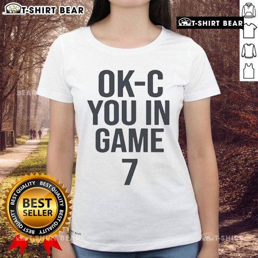 Alt Text: Ladies tee featuring 'Top OK C You' graphic for Game 7, perfect for sports fans and stylish game day attire.