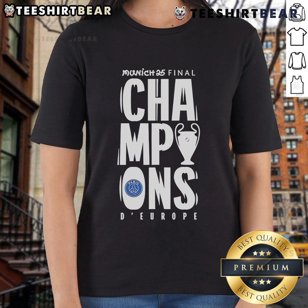 Top Paris Saint Germain Ucl Champions Munich 2025 D’ Europe Ladies Tee Top Paris Saint-Germain UCL Champions Munich 2025 Ladies Tee featuring vibrant team colors and stylish design.