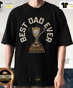 Top Pittsburgh Steelers Best Dad Ever Trophy T-Shirt featuring a bold design celebrating Steelers fandom for dads.