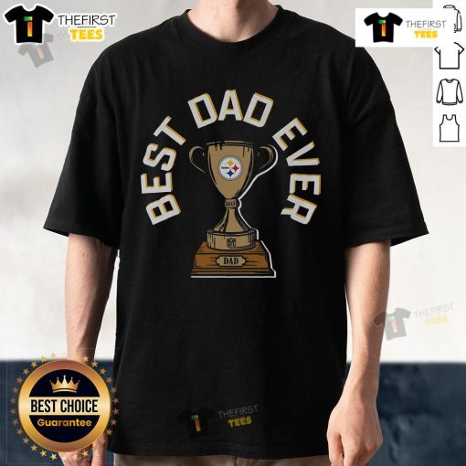 Top Pittsburgh Steelers Best Dad Ever Trophy T-Shirt featuring a bold design celebrating Steelers fandom for dads.