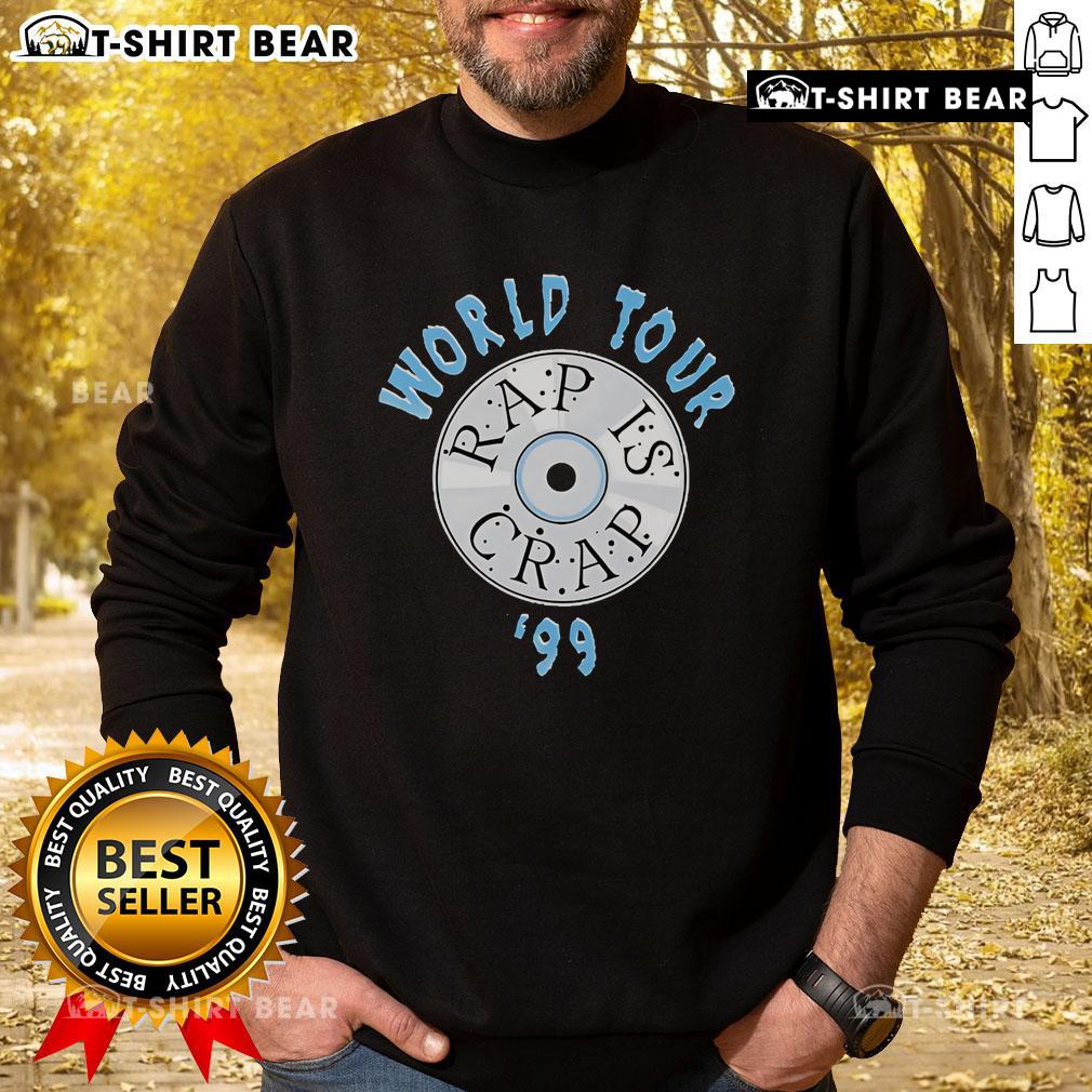 Top Rap Is Crap World Tour 1999 Sweatshirt Vintage Top Rap Is Crap World Tour 1999 sweatshirt featuring bold graphics and classic design, perfect for hip-hop fans.