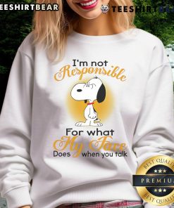 Alt Text: Funny Snoopy sweatshirt with 'I'm Not Responsible For What My Face Does When You Talk' design, perfect for casual wear.