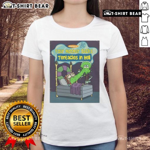 Top Spongebob Squarepants tee featuring 'Your Mother Sucks Tentacles in Hell' design for ladies, perfect for fans.