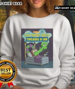 Funny Spongebob Squarepants sweatshirt featuring 'Your Mother Sucks Tentacles in Hell' design, perfect for fans.