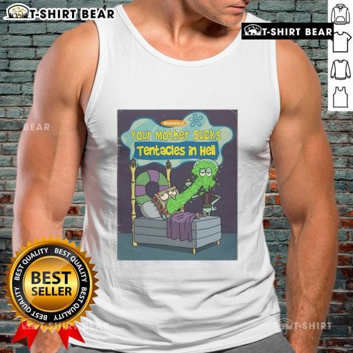 Funny Spongebob Squarepants tank top featuring 'Your Mother Sucks Tentacles In Hell' graphic, perfect for casual wear.
