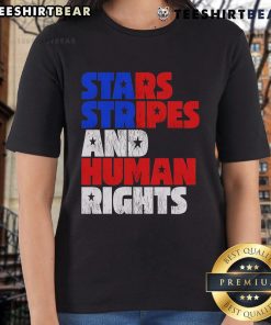 Top Starts Stripes Human Rights 4th of July Ladies Tee featuring a patriotic design for Independence Day celebrations.