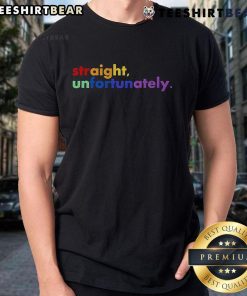 Top Straight Unfortunately LGBT T-Shirt featuring bold graphic design celebrating LGBTQ+ pride and inclusivity.