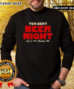 Cozy sweatshirt featuring 'Top Ten Cent Beer Night' design, perfect for Cleveland, Ohio beer enthusiasts.