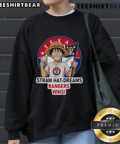 Top Texas Rangers Monkey D. Luffy Straw Hat Dreams sweatshirt featuring vibrant graphics and stylish design.