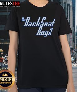 Alt Text: Top The Backseat Boyz Letter Ladies Tee featuring vibrant graphics and stylish design for trendy casual wear.