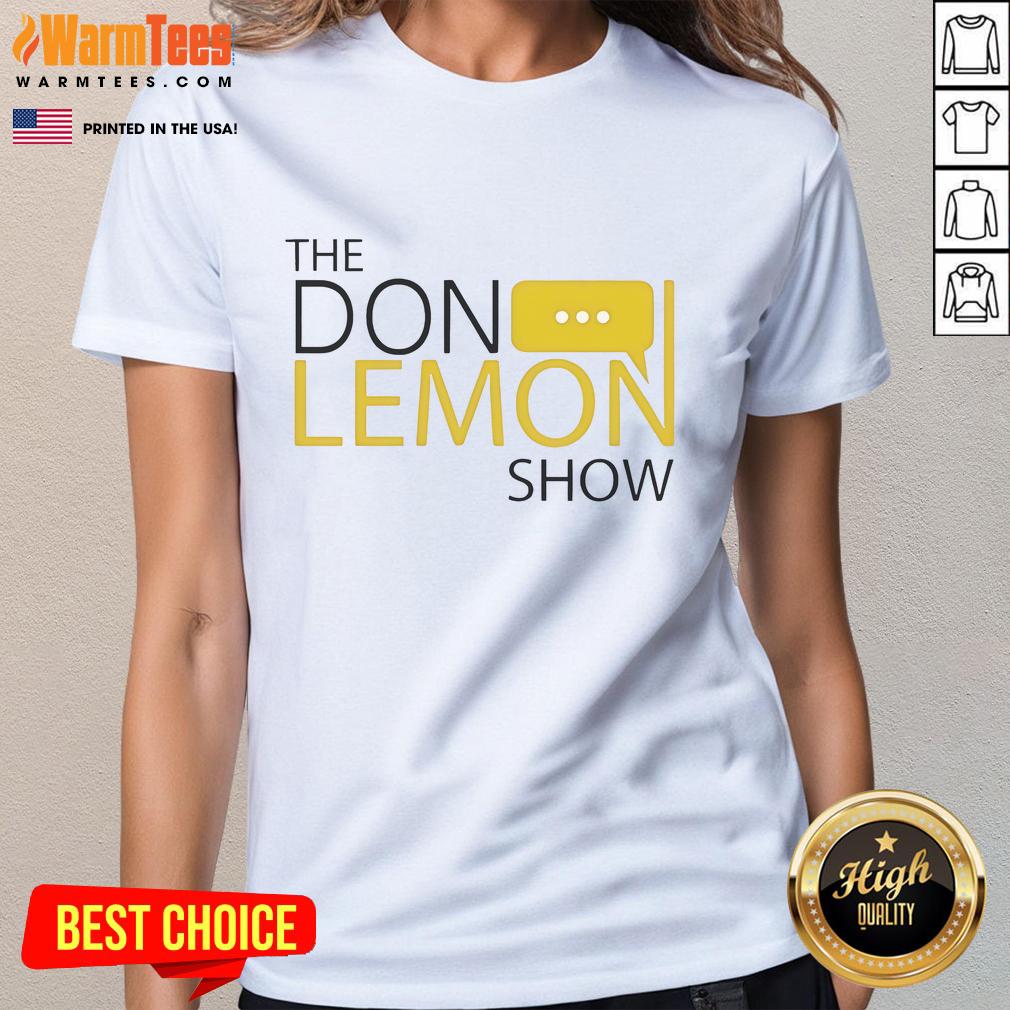 Top The Don Lemon Show Logo Ladies Tee Top The Don Lemon Show Logo Ladies Tee featuring vibrant design and stylish fit for fans of the popular show.