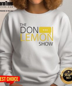 Alt Text: Stylish sweatshirt featuring the logo of The Don Lemon Show, perfect for fans and casual wear.