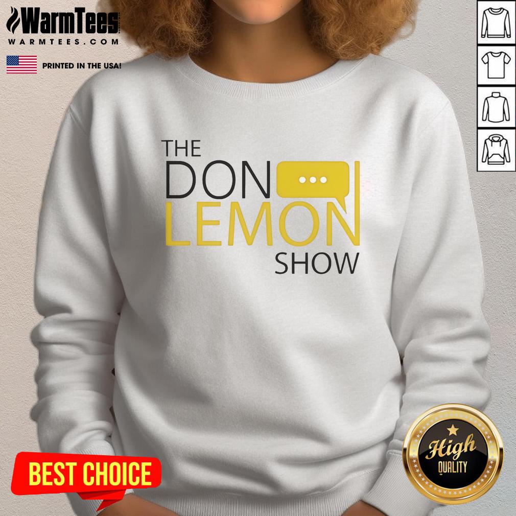 Top The Don Lemon Show Logo Sweatshirt Alt Text: Stylish sweatshirt featuring the logo of The Don Lemon Show, perfect for fans and casual wear.