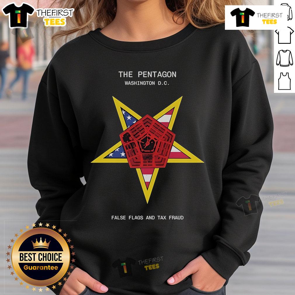 Top The Pentagon Washington Dc False Flags And Tax Fraud Sweatshirt Top The Pentagon sweatshirt showcasing false flags and tax fraud design, perfect for statement fashion in Washington DC.