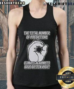Tank top featuring 'Top The Total Number of Predictions Climate Alarmists Have Gotten Right' graphic design.