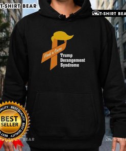 Top Trump Derangement Syndrome Find A Cure Hoodie in black, featuring bold text and a modern design for political humor.