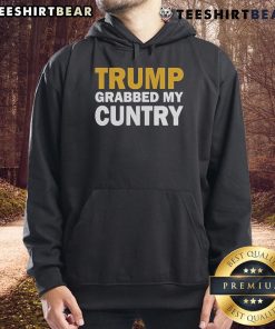 Alt Text: Top Trump Grabbed My Country hoodie featuring bold lettering and a stylish design, perfect for political statement wear.