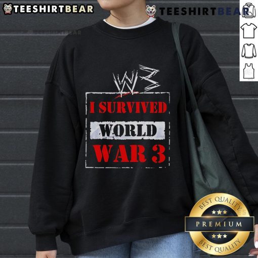 Top W3 I Survived World War 3 Sweatshirt featuring bold text design, perfect for fans of military-themed apparel.