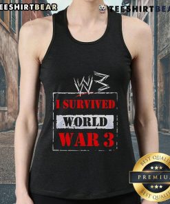 Top W3 I Survived World War 3 Tank Top featuring a bold graphic design for casual wear and statement fashion.