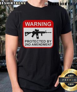 Top Warning 'Protected By 2nd Amendment' T-Shirt featuring bold text, perfect for gun rights advocates and freedom supporters.