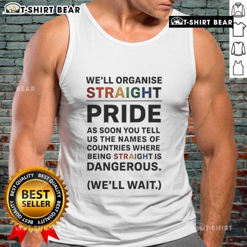 Top Well Organised Straight Pride Tank Top featuring vibrant colors and a bold design for pride celebrations.