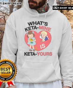 Stylish 'Keta Mine Is Keta Yours' hoodie, perfect for casual wear and showcasing your unique style.