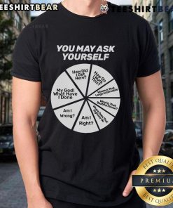 Top You May Ask Yourself Pie Chart T-Shirt featuring a colorful pie chart design, perfect for casual wear and self-reflection.