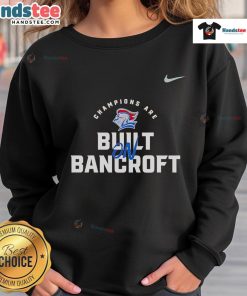 Official SFS Knights Champions Are Built Bancroft sweatshirt featuring team logo and motivational design.