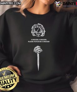 Awesome A Dagger Please Fetch Me A Dagger Chucky Sweatshirt featuring a bold graphic and cozy design for fans.