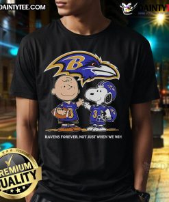 Awesome Baltimore Ravens Charlie Brown Snoopy T-shirt featuring 'Ravens Forever, Not Just When We Win' design.
