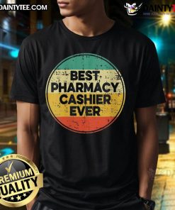 Awesome Best Pharmacy Cashier Ever T-Shirt featuring a vibrant design, perfect gift for pharmacy professionals.
