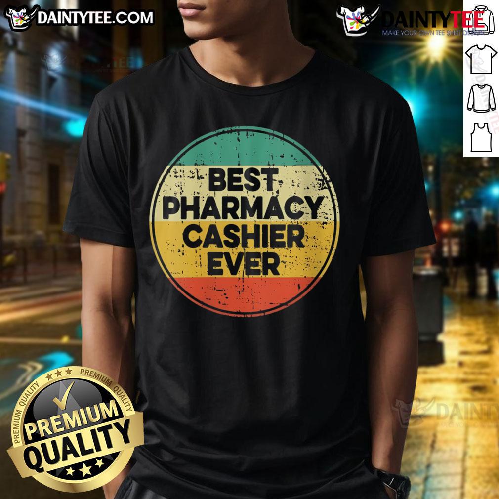 Awesome Best Pharmacy Cashier Ever T Shirt Awesome Best Pharmacy Cashier Ever T-Shirt featuring a vibrant design, perfect gift for pharmacy professionals.