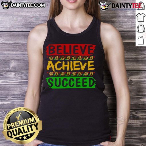 Awesome black tank top featuring 'Believe Achieve Succeed' slogan, perfect for motivational workouts and casual wear.