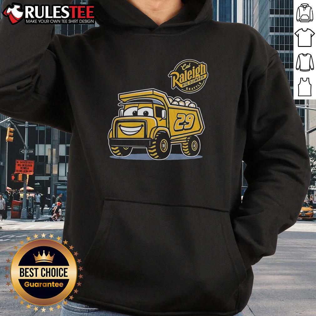 Awesome Cal Raleigh Big Dumper Seattle Mariners #29 Truck Hoodie Awesome Cal Raleigh Big Dumper Seattle Mariners 29 truck hoodie featuring vibrant graphics and cozy design for fans.