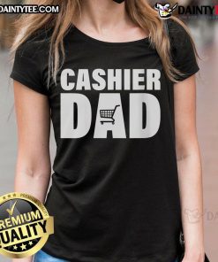 Alt Text: Awesome Cashier Dad Ladies Tee featuring a fun graphic design, perfect for proud cashier dads and casual wear.