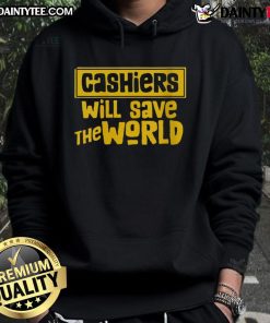 Awesome Cashier Will Save The World Hoodie featuring a vibrant design and cozy fit, perfect for cashiers and fans alike.