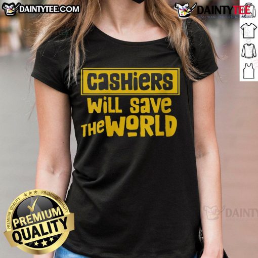 Awesome Cashier Will Save The World Ladies Tee featuring a vibrant design perfect for casual wear and expressing positivity.
