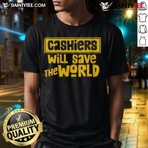 Awesome Cashier Will Save The World T-Shirt featuring a bold graphic and vibrant colors, perfect for cashiers and fans.