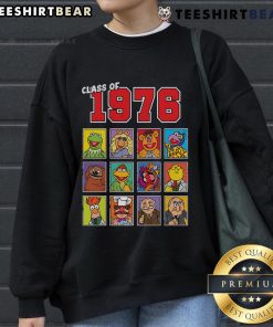 Alt Text: Awesome Class of 1976 Muppets sweatshirt featuring colorful characters, perfect for nostalgic fans and vintage style lovers.