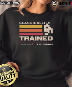 Awesome Classically Trained Retro Gamer Sweatshirt featuring vintage gaming graphics and a cozy fit for gaming enthusiasts.