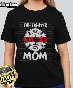 Awesome firefighter fire dept mom ladies tee featuring bold graphics and a comfortable fit for proud firefighter moms.
