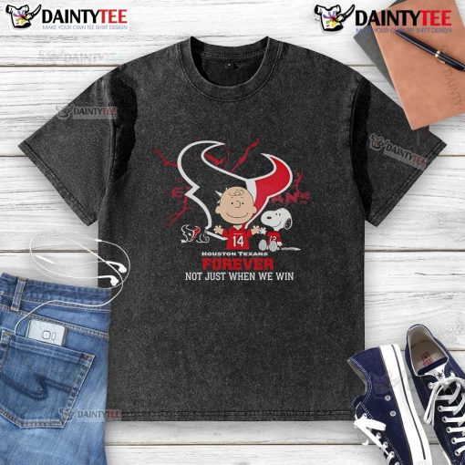 Alt Text: Awesome Houston Texans Charlie Brown Snoopy T-shirt, featuring 'Texans Forever, Not Just When We Win' slogan.