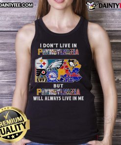 Sport tank top with 'I Dont Live in Pennsylvania, But Pennsylvania Will Always Live In Me' design, perfect for proud Pennsylvanians.