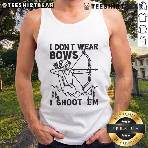 Awesome I Don't Wear Bows I Shoot Em Tank Top featuring a bold graphic design, perfect for confident women.