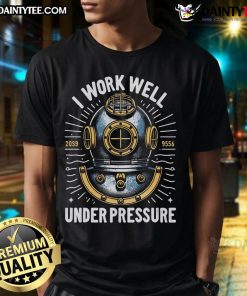 Awesome I Work Well Under Pressure Diving Suit T-Shirt featuring a vibrant design for scuba diving enthusiasts.