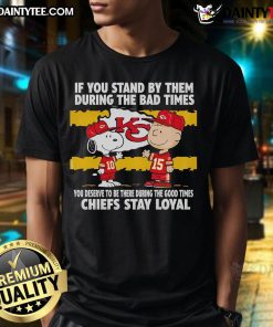 Alt Text: Chiefs Stay Loyal T-Shirt featuring 'Awesome If You Stand By Them' slogan, perfect for fans celebrating loyalty.