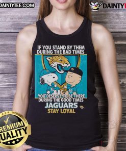 Jaguars Stay Loyal tank top featuring a motivational quote about resilience and loyalty during tough times.