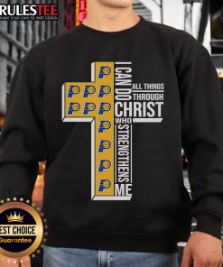 Alt Text: Awesome Indiana Pacers sweatshirt featuring 'I Can Do All Things Through Christ' text and a cross design.